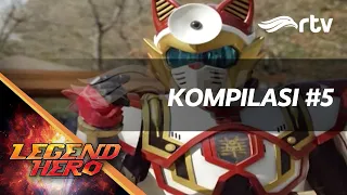 Legend Hero RTV -  Kompilasi #5