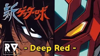 New Getter Robo (AMV) - Deep Red