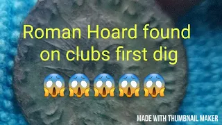 Roman Hoard found on First ever club dig !