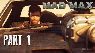 Mad Max Walkthrough  - MAGNUM OPUS - Mad Max 60fps Gameplay - Part 1