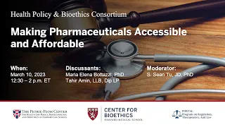 Health Policy & Bioethics Consortium: Making Pharmaceuticals Accessible and Affordable