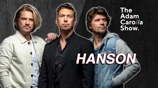 Hanson | The Adam Carolla Show 06/09/2022