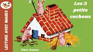 Les 3 petits cochons - Père Castor