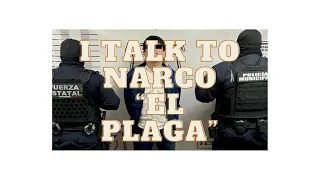 The Narco "El Plaga" Gave Me An Interview