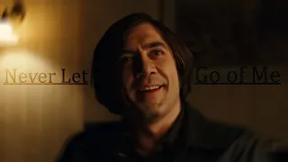 Anton Chigurh (No Country for Old Men) Never Let Go of Me edit