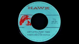 Robbie Lane & The Disciples - Ain't Love A Funny Thing/All The Big Boys (1964)