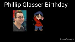 Phillip Glasser Birthday