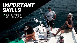 Important Sailing Skills Checklist: #8 - Steering with Sails