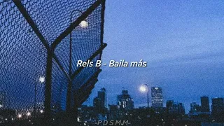 Rels B - Baila más  (LETRA)