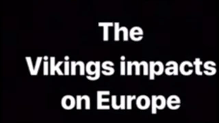 Vikings Impacts On Europe