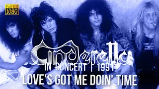 Cinderella - Love's Got Me Doin' Time (In Concert 1991) - [Remastered to FullHD]