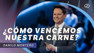 Danilo Montero | ¿Cómo vencemos nuestra carne? | Iglesia Lakewood