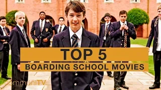 TOP 5: Boarding School Movies [modern]