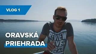 Vlog 1 - Oravská priehrada