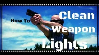 How To Clean Carbon Off Of Weapon Lights (TLR, X300, APL, ect...) HD