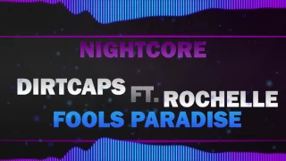 [Nightcore] Fools Paradise | NGHTCREMSCZ