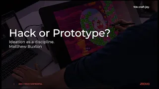 Matthew Buxton from Rovio: Prototype or hack? Ideation as a discipline - Mobile GameDev Seminar 2021
