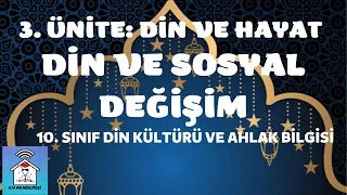 Din ve Sosyal Gelişim 10.sınıf Din Kültürü ve Ahlak Bilgisi konu anlatım videosu Ev Akademisi