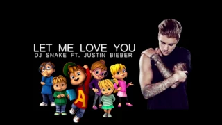 Justin Bieber - Let Me Love You (Chipmunks)