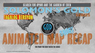 Solomon's Gold Series Recap: Animated Map: TAGALOG BERSYON In 40 Minutes: Ophir, Philippines