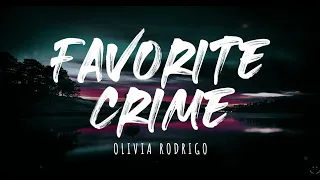 Olivia Rodrigo - favorite crime (Lyrics) 1 Hour