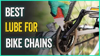 Best Lube For Bike Chains : What’s The Best Chain Lube For Your Bike?