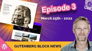 WordPress Gutenberg Block News 25th March 2022