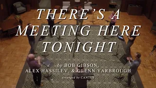 CANTUS: There's a Meeting Here Tonight by Bob Gibson