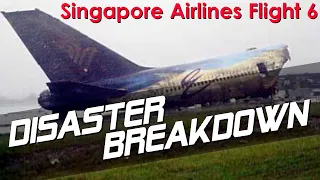 The Runway Was Not Clear (Singapore Airlines Flight 006) - DISASTER BREAKDOWN