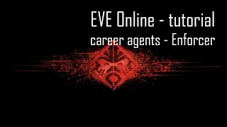 EVE Online - tips for new players - 1 - career agent - Enforcer