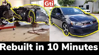 Rebuilding a Blown Up Volkswagen GTI in 10 Minutes