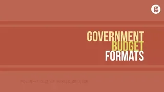 Government Budget Formats