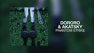 dororo, akatsky - phantom strike (OST Трудные подростки)