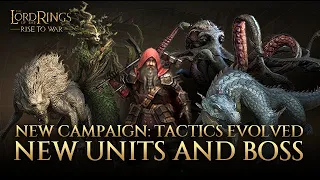 New Units and Boss | Campaign - Tactics Evolved | The Lord of the Rings: Rise to War