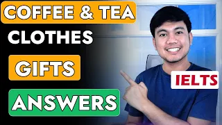 PART 1 ANSWERS - IELTS Speaking Questions & ANSWERS | Coffee and Tea, Clothes, Gifts