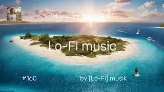 "Lo-Fi music" Migratory Bird Island：渡り鳥の島：Île des oiseaux migrateurs：Isla de aves migratorias