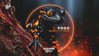 Strappa - Fogo (Melodic House & Techno DJ Mix)