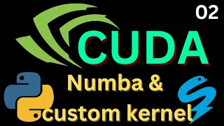 Numba & Custom CUDA kernels | GPU Acceleration Basics 02