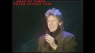 Peter Cetera - Best Of Times 1988