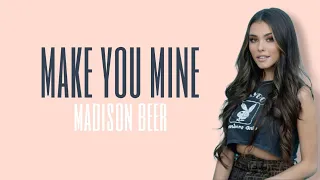 Madison Beer - Make You Mine (Lirik Terjemahan)