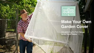 Make Your Own Garden Cover with The Garden Gurus