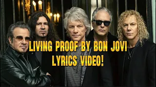 Bon Jovi's newest single "Living Proof" Lyrics video!