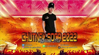 Chutney Soca 2022 Official Mix