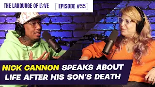 Nick Cannon Speaks about Life after His Son's Death on The Language of Love Podcast