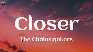 The Chainsmokers - Closer (Lyrics) | Passenger, Anne-Marie, OneRepublic..(Vibe Music)