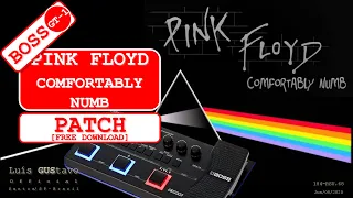BOSS GT-1: PINK FLOYD - Comfortably Numb (2nd solo) | PATCH [184-RSU.68]