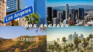 Top 10 Unmissable Experiences in Los Angeles