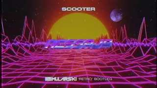 Scooter - Nessaja (Mularski retro Bootleg)