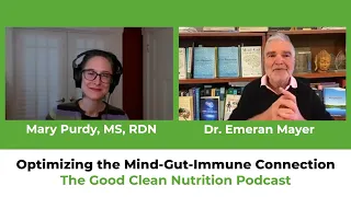 Episode 27: Optimizing the Mind-Gut-Immune Connection with Dr. Emeran Mayer