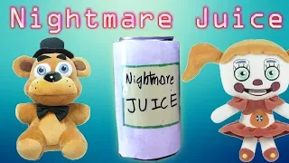 Freddy Fazbear and Friends "Nightmare Juice"